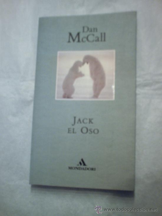 Libros de segunda mano: JACK EL OSO DE DAN MC CALL (MONDADORI) - Foto 1