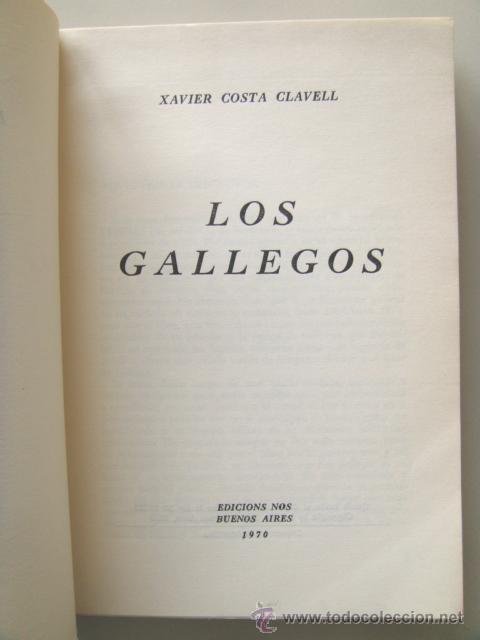 Libros de segunda mano: COSTA CLAVELL Xavier: LOS GALLEGOS. Primera edici&oacute;n - Foto 2
