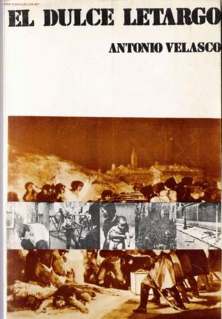 Libros de segunda mano: El dulce letargo / Antonio Velasco - Foto 1