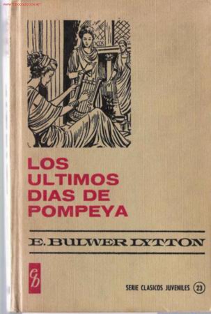 Libros de segunda mano: Los &uacute;ltimos dias de Pompeya / E. Bulwwer Lytton - Foto 1