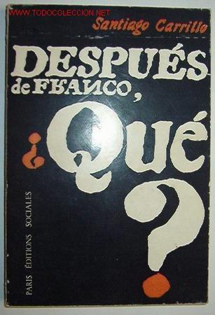 Libri di seconda mano: Despu&eacute;s de Franco &iquest;Qu&eacute;? A&ntilde;o 1965, 169 p&aacute;ginas.