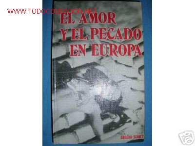 Libros de segunda mano: EL AMOR Y EL PECADO EN EUROPA...ILUSTRADO... - Foto 1