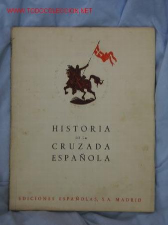 Libros de segunda mano: HISTORIA DE LA CRUZADA ESPA&Ntilde;OLA - Foto 1