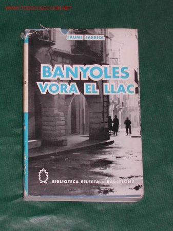 Libros de segunda mano: BANYOLES VORA EL LLAC de Jaume Farriol - 1966 1a.edicion - Foto 1