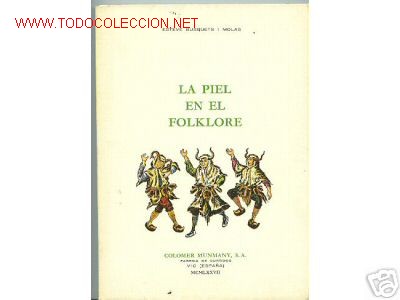 Libros de segunda mano: LA PIEL EN EL FOLKLORE..ESTEVE BUSQUETS - Foto 1