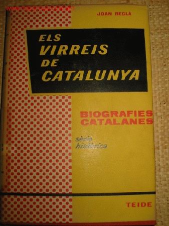 Libros de segunda mano: ELS VIRREIS DE CATALUNYA. Joan Regla. - Foto 1