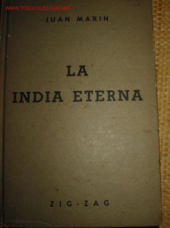 Libros de segunda mano: LA INDIA ETERNA. 1.956. Juan Marin. - Foto 1