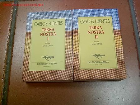 TERRA NOSTRA - CARLOS FUENTES - AUSTRAL 1992 DOS TOMOS, NARRATIVA MEXICANA, LIQUIDACION. (Libros de Segunda Mano (posteriores a 1936) - Literatura - Otros)