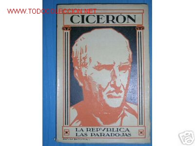 Libros de segunda mano: CICERON..LA REPUBLICA. LAS PARADOJAS... - Foto 1