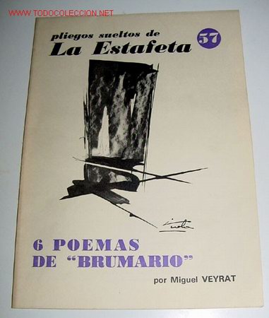 Libros de segunda mano: 6 POEMAS DE BRUMARIO VEYRAT, Miguel - Madrid, Pliegos sueltos de La Estafeta, s.a. n&ordm; 57. 4 hojas si