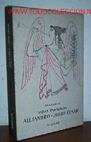 Libros de segunda mano: VIDAS PARALELAS, ALEJANDRO-JULIO CESAR - EDICIONES AGUILAR - Foto 1