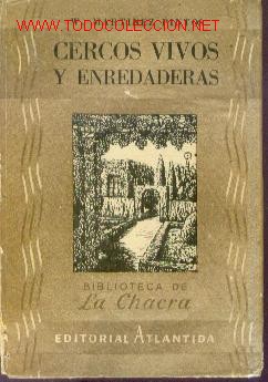 Libros de segunda mano: CERCOS VIVOS Y ENREDADERAS (Buenos Aires, 1944)