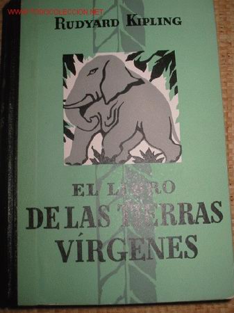 Libros de segunda mano: LIBRO JUVENIL. EL LIBRO DE LAS TIERRAS VIRGENES. R. Kipling. 1.959 - Foto 1