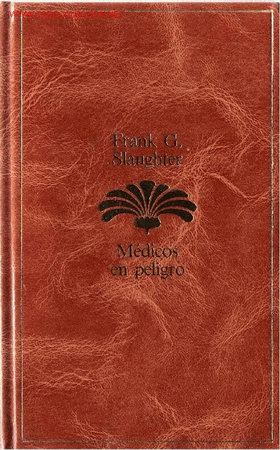 Libros de segunda mano: M&eacute;dicos en peligro / Frank G. Slaughter - Foto 1