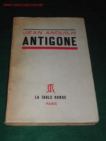Libros de segunda mano: ANTIGONE de Jean Anouilh (EN FRANCES) 1947 - Foto 1