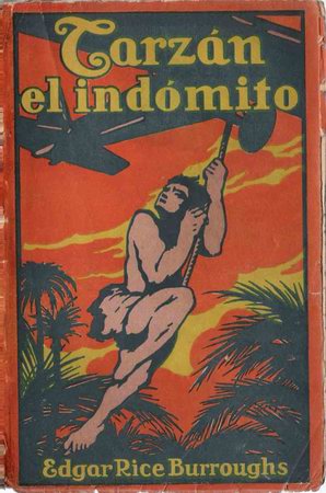 Libros de segunda mano: Tarz&aacute;n el ind&oacute;mito: novela / Edgar Rice Burroughs - 1947 - Foto 1