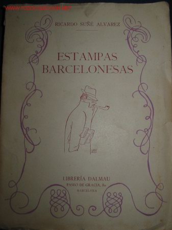 Libros de segunda mano: ESTAMPAS BARCELONESAS. Ricardo Su&ntilde;&eacute; . 1.943 - Foto 1