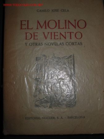 Libros de segunda mano: EL MOLINO DE VIENTO. Camilo Jos&eacute; Cela. 1.956 - Foto 1