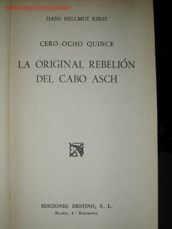 Libros de segunda mano: LA ORIGINAL REBELION DEL CABO ASCH. DESTINO 1955. - Foto 1