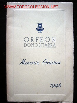 Libri di seconda mano: ORFEON DONOSTIARRA - Memoria Art&iacute;stica 1946