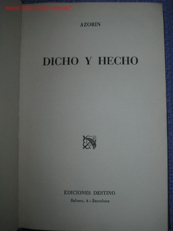 Libros de segunda mano: DICHO Y HECHO. AZORIN. 1.957. 1&ordf; Edici&oacute;n. - Foto 1
