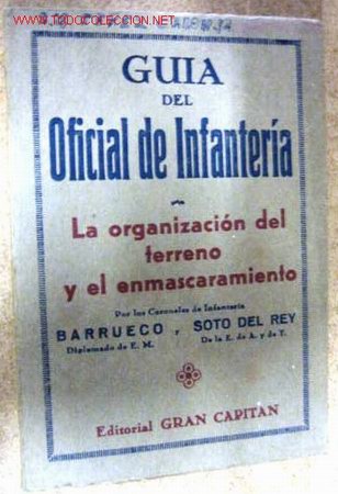 Libros de segunda mano: Gu&iacute;a del oficial de infanter&iacute;a. La organizaci&oacute;n del terreno y emmascaramiento. 1932 p&aacute;ginas.