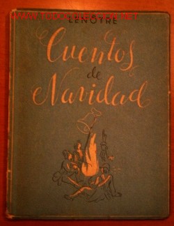 Libros de segunda mano: CUENTOS DE NAVIDAD. G. LEN&Ocirc;TRE. EDICI&Oacute;N, 1938 - Foto 1