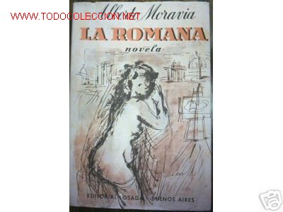 Libros de segunda mano: LA ROMANA. NOVELA DE ALBERTO MORAVIA.1954 - Foto 1