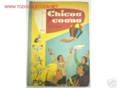 Libros de segunda mano: CHICOS Y COSAS. LECTURA DE 3&ordm; Y 4&ordm; GRADO.1963.ILUSTRADO - Foto 1
