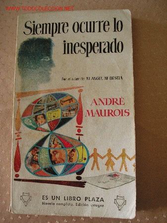 Libros de segunda mano: SIEMPRE OCURRE LO INESPERADO - ANDRE MAUROIS. - Foto 1