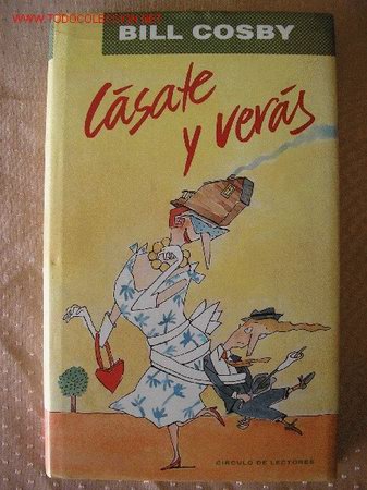 Libros de segunda mano: BILL COSBY - casate y ver&aacute;s. - Foto 1