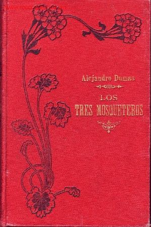Libros de segunda mano: LOS TRES MOSQUETEROS TOMO PRIMERO  LIBRO  ALEJANDRO DUMAS - Foto 1