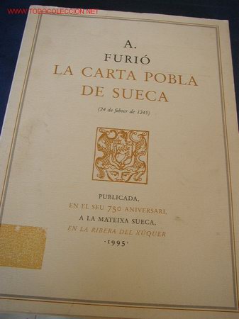 Gebrauchte B&uuml;cher: LA CARTA POBLA DE SUECA- (24 DE FEBRER DE 1245)-PUBLICADA, EN EL SEU 750 ANIVERSARI,A. FURI&Oacute;- 1995