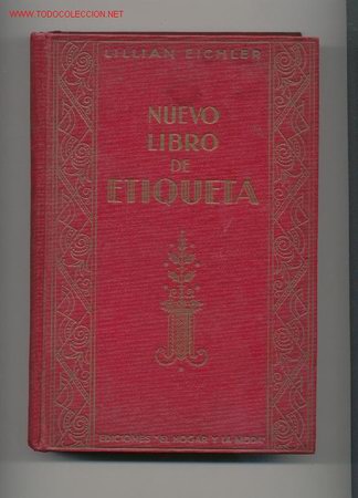 Libros de segunda mano: NUEVO    LIBRO   DE   ETIQUETA   Por Lillian  Eichler - Foto 1