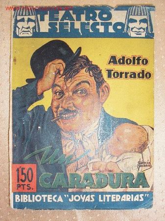 Libros de segunda mano: UN CARADURA.- torrado - Foto 1