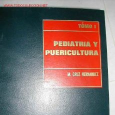 Libros de segunda mano: PEDIATRIA Y PUERICULTURA. M. CRUZ HERNANDEZ. ROMARGRAF 1972