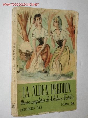 Libros de segunda mano: La Aldea Perdida, de Armando Palacio Vald&eacute;s. 1950 - Foto 1