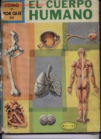 Libros de segunda mano: El cuerpo Humano, como y por que