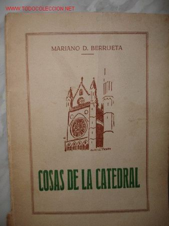 Libros de segunda mano: LEON,COSAS DE LA CATEDRAL,MARIANO D BERRUETA - Foto 1