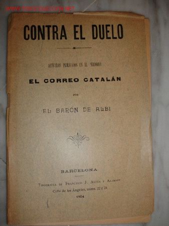 Libros de segunda mano: CONTRA EL DUELO,BARON DE ALDI,CORREO CATALAN - Foto 1