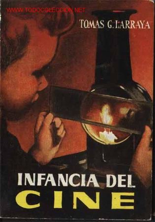 Libros de segunda mano: INFANCIA DEL CINE. Tomas G. Larraya    BIBLIOTECA PULGA   N.&ordm;  72 - Foto 1