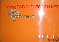 Libros de segunda mano: PEUGEOT 104.MANUAL DE USO Y ENTRETENIMIENTO. AUTOMOVIL.