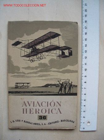 Libros de segunda mano: AVIACI&Oacute;N HEROICA / Editorial Seix barral 1944 - Foto 1
