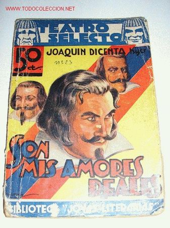 Libros de segunda mano: SON MIS AMORES REALES - DICENTA. - Foto 1