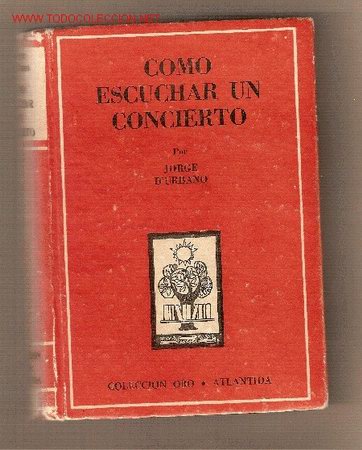 Libros de segunda mano: Como escuchar un concierto / Jorge dUrbano - Foto 1