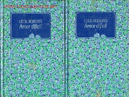 Libros de segunda mano: 2 libros de Amor Dif&iacute;cil, de Cecil Roberts. 2 tomos con bonitas tapas duras. - Foto 1