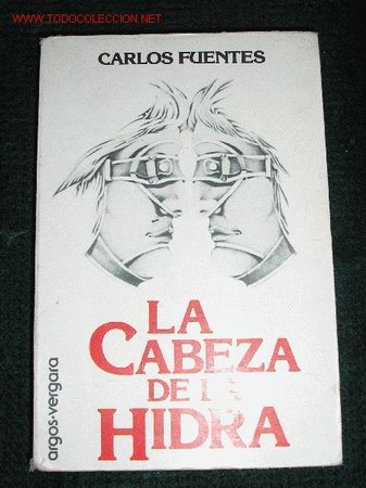 Libros de segunda mano: LA CABEZA DE LA HIDRA - CARLOS FUENTES - 1&ordf; EDICION. - Foto 1