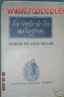 Libros de segunda mano: LA CORTE DE LOS MILAGROS. RAMON DEL VALLE INCLAN. - Foto 1