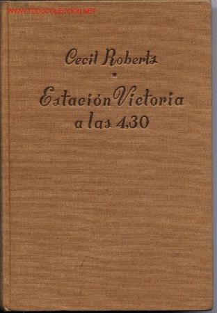 Libros de segunda mano: Estacion Victoria a las 4.30 - Foto 1