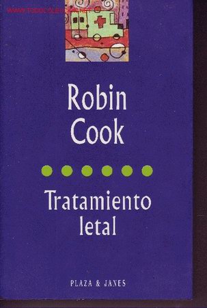 Libros de segunda mano: TRATAMIENTO LETAL LIBRO ROBIN COOK - Foto 1
